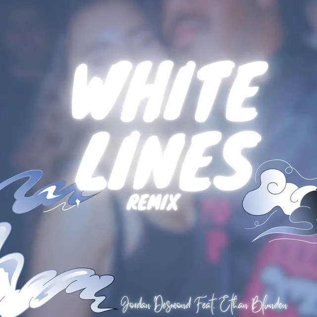 White lines - Remix