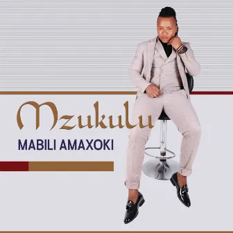 Mabili Amaxoki by Mzukulu