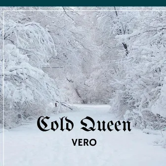 Cold Queen by Vero