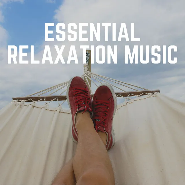 Essential Relaxation Music