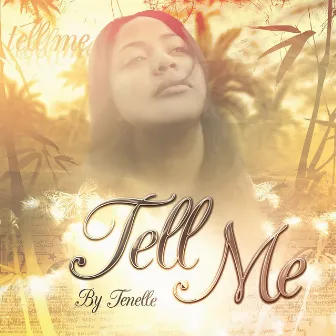 Tell Me by Tenelle