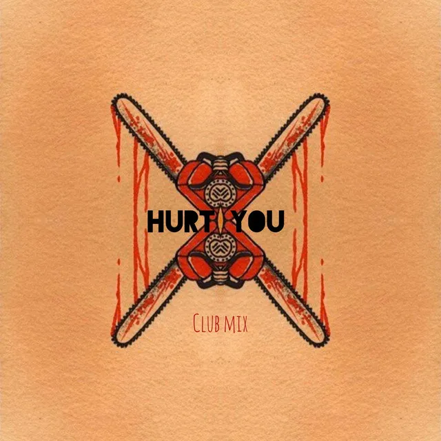 Hurt You Club Mix