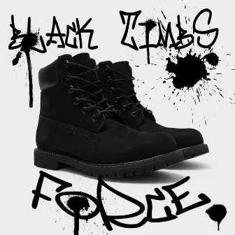 Black Timbs Force by Ripkenpachi