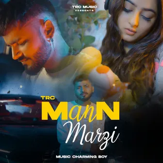 Mann Marzi by Trc