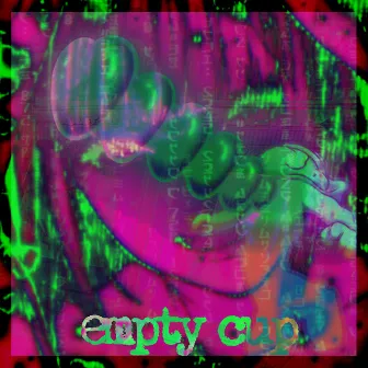 Empty cup by sick phanton