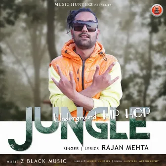 Jungle - Underground Hip Hop by Rajan Mehta