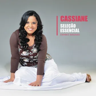 Seleção Essencial - Grandes Sucessos - Cassiane by Cassiane