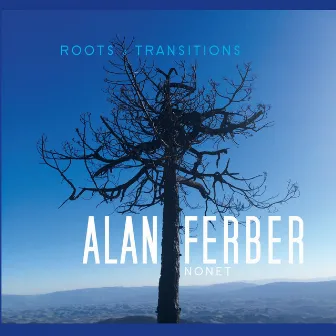 Roots & Transitions by Alan Ferber