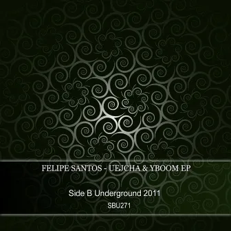 Uejcha & YBoom EP by Felipe Santos