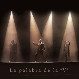 La Palabra de la V by Los Tres Tristes Tigres