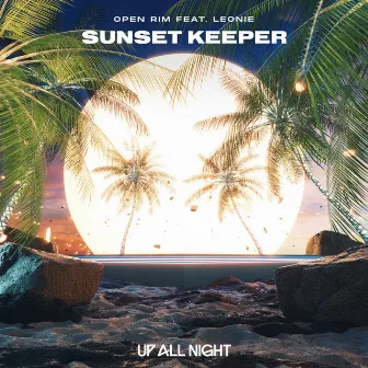 Sunset Keeper by Open Rim