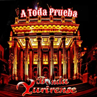 A Toda Prueba by Banda Yurirense