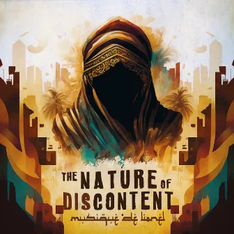 The Nature of Discontent by lionel Cohen