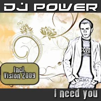 I Need You by DJ Power