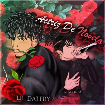 Actriz De Novela by Lil Dalfry