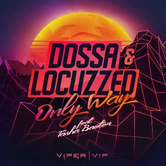 Only Way / Electric Boogie by Dossa