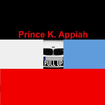 Pull Up by Prince K. Appiah