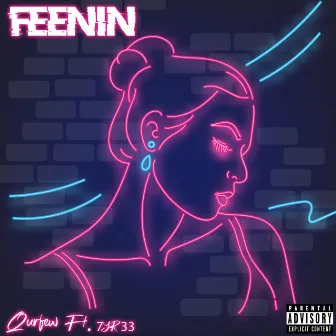 Feenin' by Qurfew