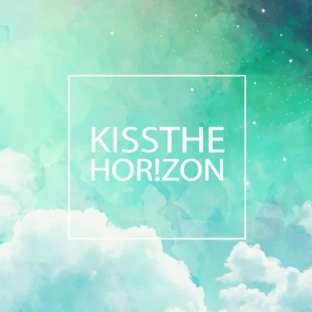 Kiss the Horizon