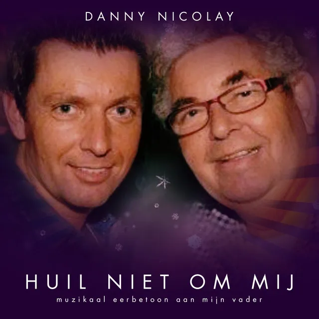 Huil Niet Om Mij