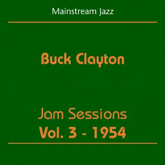 Mainstream Jazz by Buck Clayton Jam Session