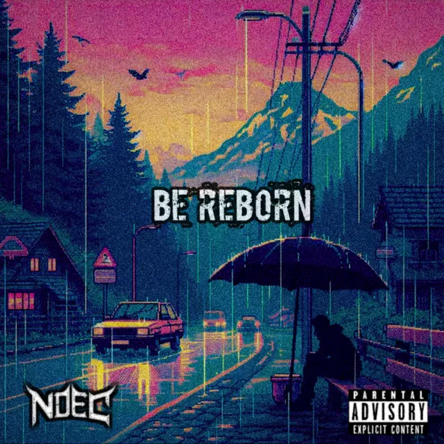 Be Reborn