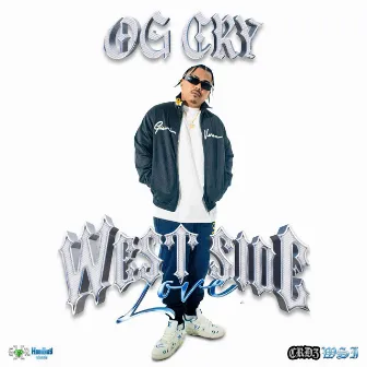 Westside Love by OG CRY