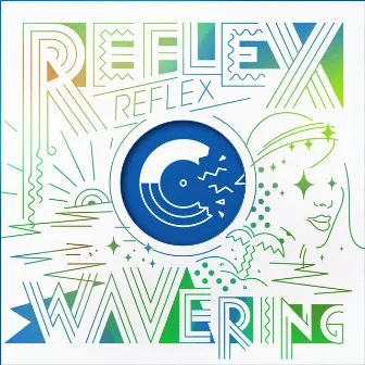 Wavering - EP by REFLEX