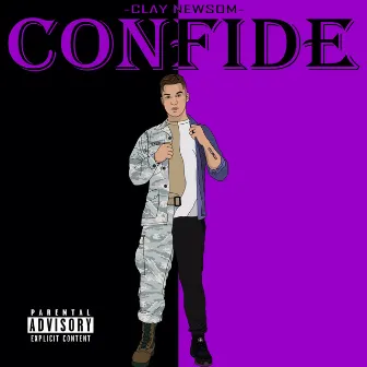 Confide by Clay Newsom