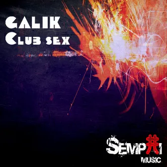 Club Sex by Galik