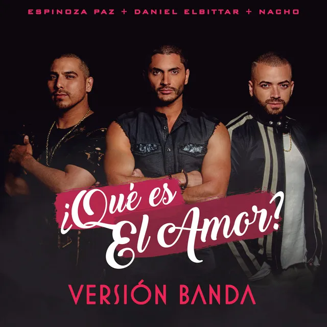 ¿Qué Es El Amor? - Versión Banda