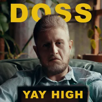 Yay High by Doss