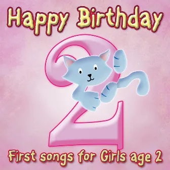 Happy Birthday Girl, Age 2 by The London Fox Singers