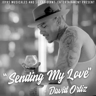 Sending My Love by David Ortiz