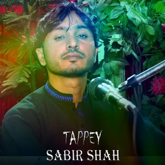 Tappey - Single by Sabir Shah