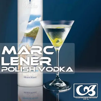 Polish Vodka by Marc Lener