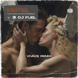 Erotas (Vivace Remix) by DJ Fuel