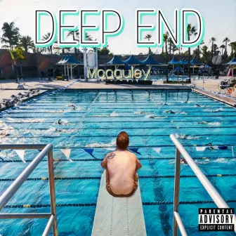 DEEP END by Mccauley