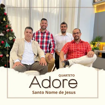 Santo Nome de Jesus by Quarteto Adore