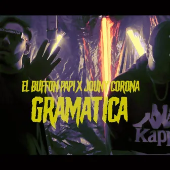 GRAMATICA by EL BUFFON PAPI