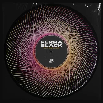 El Poblado by Ferra Black