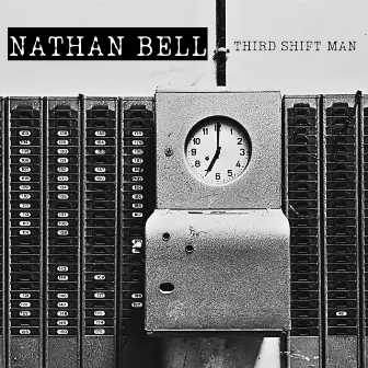 Third Shift Man (2024 Tour Taster) by Nathan Bell