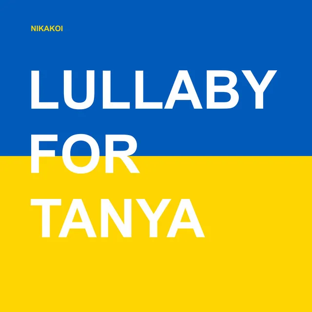 Lullaby for Tanya