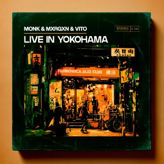 Live in Yokohama by M.O.N.K