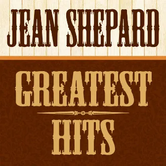 Greatest Hits by Jean Shepard