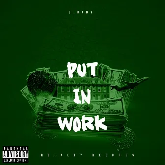 Put in Work by G.Baby