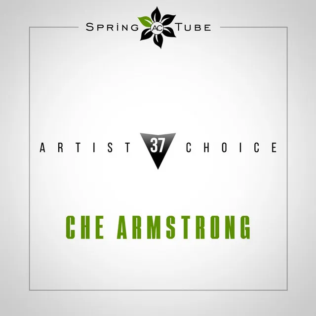 Artist Choice 037. Che Armstrong - Continuous DJ Mix