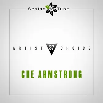 Artist Choice 037. Che Armstrong by Che Armstrong