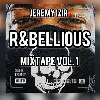 R&BELLIOUS Mixtape by Jeremy Izir