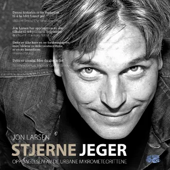 Stjernejeger - jakten på stjernestøvet by Kim Haugen